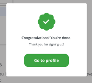 Success page is kept simple with the copy direct and clear. I also included a CTA that directs users to their profile.