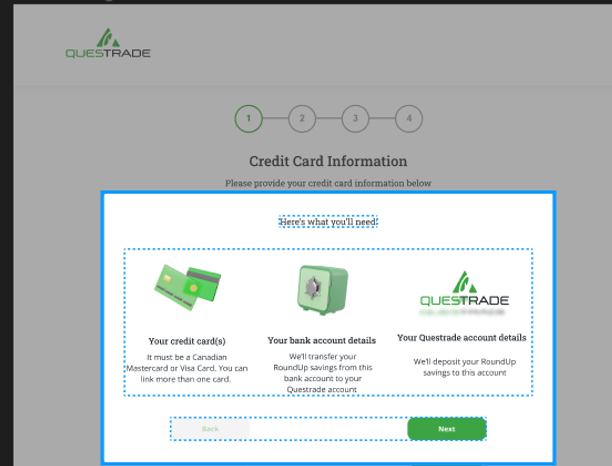 This page provides step by step requirements needed to sign up for Questrade RoundUp. It prepares users and alerts them on what to expect while signing up for Questrade Roundup. Keeping it simple, clear and useful, I used the brand’s intelligent, yet technical and smart brand voice/tone to fill out the copy. In addition, I made use of icons to highlight the steps for easier comprehension.